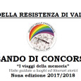 BANDO DI CONCORSO “I viaggi della memoria” Visite guidate a luoghi ed itinerari storici Nona edizione » SCARICA BANDO DI CONCORSO » SCARICA MODULO DI PARTICIPAZIONE  